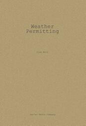 Weather permitting - Ilse Wolf (ISBN 9789402600322)