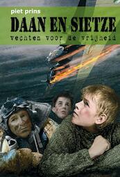 Daan en Sietze vechten voor de vrijheid - Piet Prins (ISBN 9789055604296)