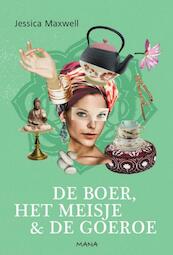 De boer, het meisje en de goeroe - Jessica Maxwell (ISBN 9789049108120)