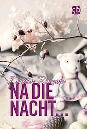 Na die nacht - Kirstin Rozema (ISBN 9789036432962)