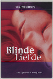 Blinde liefde - T. Woodboro (ISBN 9789051790924)