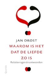 Waarom is het dat de liefde zo is - Jan Drost (ISBN 9789021426297)