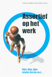 Assertief op het werk - Carola van Dijk, Hans Elbers (ISBN 9789058712189)
