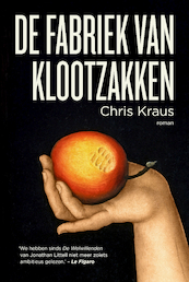 De fabriek van klootzakken - Chris Kraus (ISBN 9789056726690)