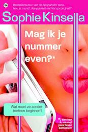 Mag ik je nummer even? - Sophie Kinsella (ISBN 9789044333862)