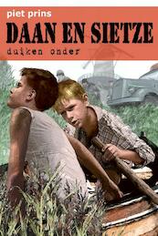 Daan en Sietze duiken onder - Piet Prins (ISBN 9789055604272)