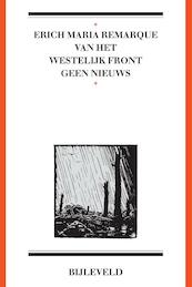 Van het westelijk front geen nieuws - Erich Maria Remarque (ISBN 9789061317685)