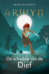 De schaduw van de Dief - Arjan Wilschut (ISBN 9789026625794)