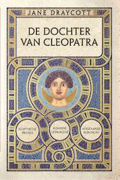 De dochter van Cleopatra - Jane Draycott (ISBN 9789401917834)