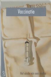Vaccinatie - Viera Scheibner (ISBN 9789056371395)