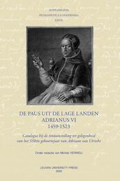 Supplementa Humanistica lov aniensia XXVII De paus uit de Lage Landen - Adrianus VI - 1459-1523 - (ISBN 9789058677761)