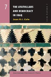 The Ayatollahs and Democracy in Iraq - Juan R.I. Cole (ISBN 9789053568897)