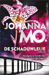 De schaduwlelie - Johanna Mo (ISBN 9789402712599)