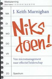 Niks doen! - J. Keith Murnighan (ISBN 9789000319336)