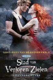 Stad van verloren zielen - Cassandra Clare (ISBN 9789048825233)