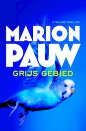 Grijs gebied - Marion Pauw (ISBN 9789059652927)