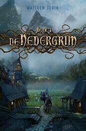 De Nedergrim - Matthew Jobin (ISBN 9789025769666)