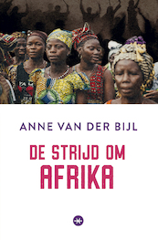 De strijd om Afrika - Anne van der Bijl (ISBN 9789059998919)