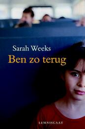 Ben zo terug - Sarah Weeks (ISBN 9789056378097)