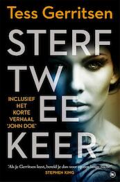 Sterf twee keer - Tess Gerritsen (ISBN 9789044352344)