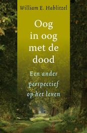 Oog in oog met de dood - William E. Hablitzel (ISBN 9789020204292)