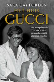 Het huis Gucci - Sara Gay Forden (ISBN 9789026357459)