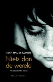 Niets dan de wereld - Leah Hager Cohen (ISBN 9789045207056)