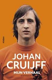 Johan Cruijff - mijn verhaal - Johan Cruijff (ISBN 9789046822135)