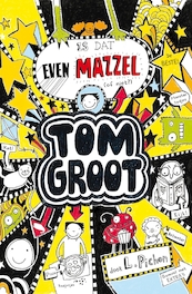 Tom Groot 7 - Is dat even mazzel (of niet?) - Liz Pichon (ISBN 9789177356011)
