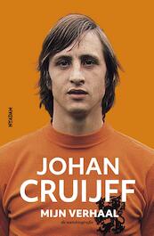 Johan Cruijff – Mijn verhaal - Johan Cruijff (ISBN 9789046823842)
