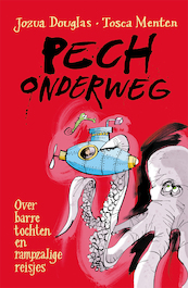 Pech onderweg - Jozua Douglas, Tosca Menten (ISBN 9789026149108)