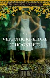 Een verschrikkelijke schoonheid - Libba Bray (ISBN 9789048804108)