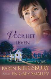 Voor het leven - Karen Kingsbury, Gary Smalley (ISBN 9789029796415)