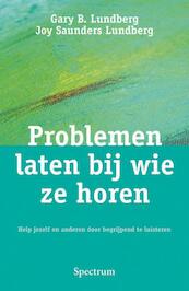 Problemen laten bij wie ze horen - Gary B. Lundberg, Gary Lundberg (ISBN 9789000306428)