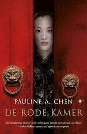 De rode kamer - Pauline A. Chen (ISBN 9789023476269)
