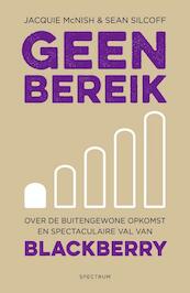 Geen bereik - Jacquie McNish, Sean Silcoff (ISBN 9789000340439)