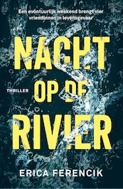 Nacht op de rivier - Erica Ferencik (ISBN 9789024576845)