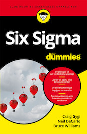 Six Sigma voor Dummies - Craig Gygi, Neil DeCarlo, Bruce Williams (ISBN 9789045356143)