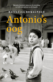 Antonio's oog - Raffaella Romagnolo (ISBN 9789056726980)