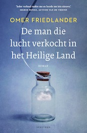De man die lucht verkocht in het Heilige Land - Omer Friedlander (ISBN 9789000376988)