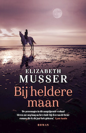 Bij heldere maan - Elizabeth Musser (ISBN 9789029733434)