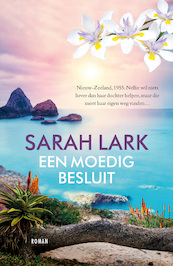 Een moedig besluit - Sarah Lark (ISBN 9789026166952)