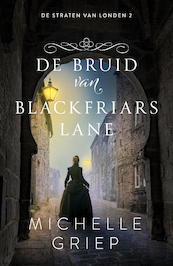 De bruid van Blackfriars lane - Michelle Griep (ISBN 9789029734967)
