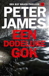 Een dodelijke gok - Peter James (ISBN 9789026167638)