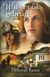 Wat er ook gebeurt - Deborah Raney (ISBN 9789029781800)