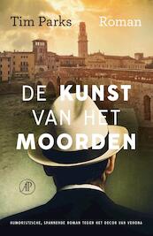 De kunst van het moorden - Tim Parks (ISBN 9789029594257)