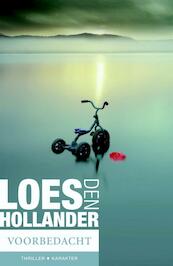 Voorbedacht - Loes den Hollander (ISBN 9789045204987)