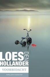 Voorbedacht - Loes den Hollander (ISBN 9789045206387)