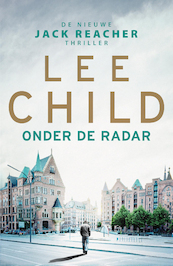 Onder de radar - Lee Child (ISBN 9789024577026)