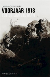 Voorjaar 1918. Tot de laatste man - Lyn Macdonald (ISBN 9789041410986)